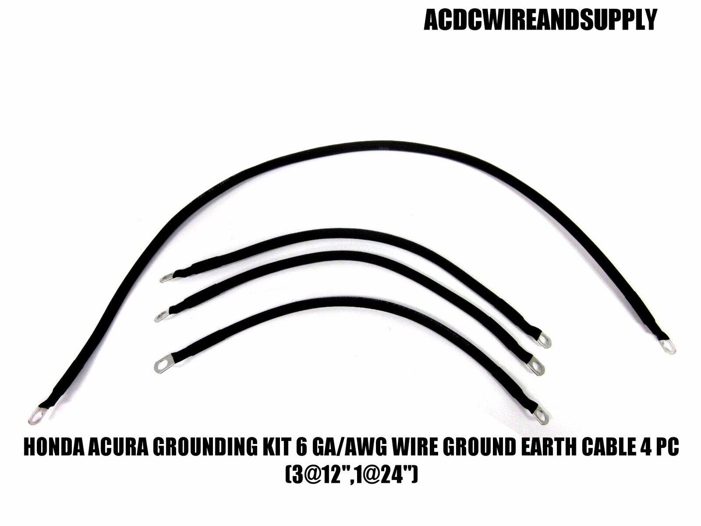 HONDA ACURA GROUNDING KIT # 6 GAUGE WIRE GROUND EARTH CABLE 4 PC (3@12",1@24")